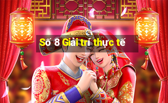 Số 8 Giải trí thực tế