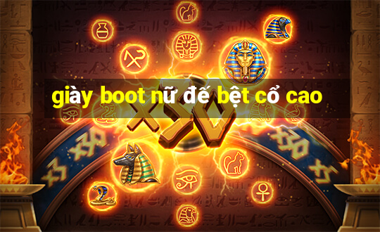 giày boot nữ đế bệt cổ cao