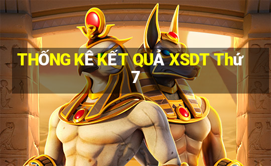 THỐNG KÊ KẾT QUẢ XSDT Thứ 7