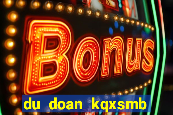 du doan kqxsmb minh ngoc