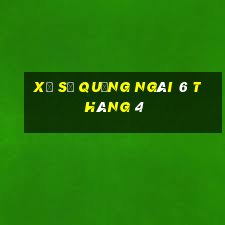 xổ số quảng ngãi 6 tháng 4