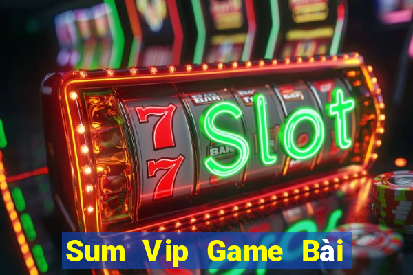 Sum Vip Game Bài 3 Cây