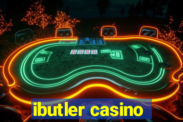 ibutler casino