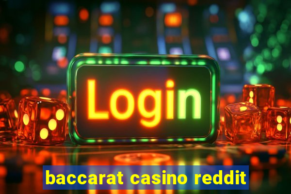 baccarat casino reddit