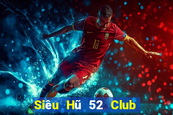 Siêu Hũ 52 Club Game Bài Las Vegas