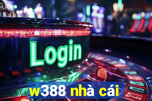 w388 nhà cái