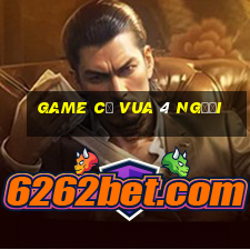 game cờ vua 4 người