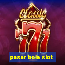 pasar bola slot