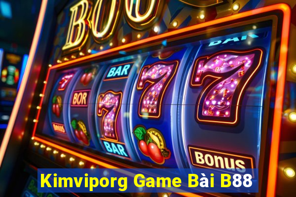 Kimviporg Game Bài B88