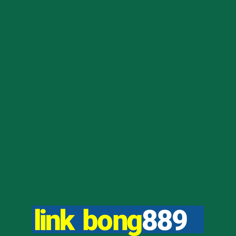 link bong889