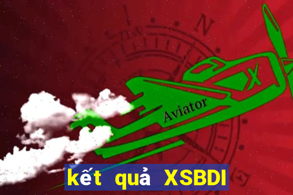 kết quả XSBDI ngày 12