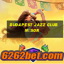 budapest jazz club műsor