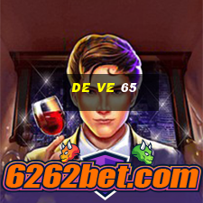 de ve 65