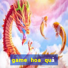 game hoa quả chiến đấu