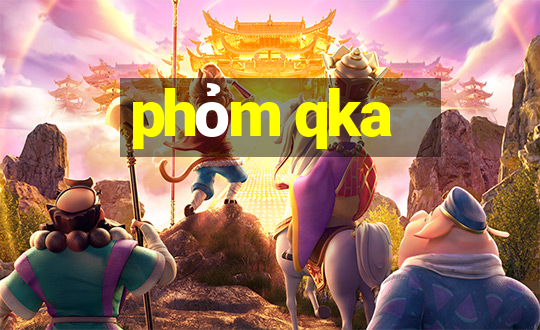 phỏm qka