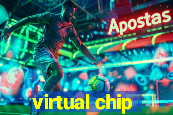 virtual chip