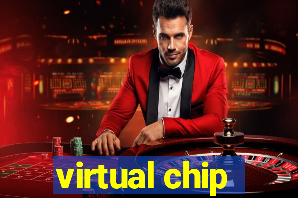 virtual chip