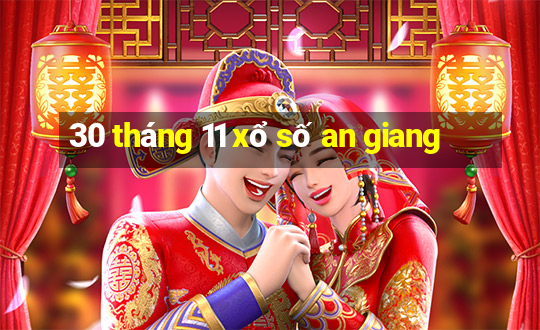 30 tháng 11 xổ số an giang