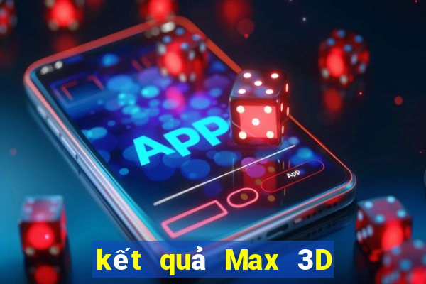 kết quả Max 3D ngày 23