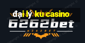 đại lý ku casino