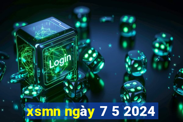 xsmn ngay 7 5 2024