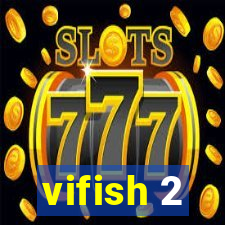 vifish 2