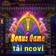 tải ncovi