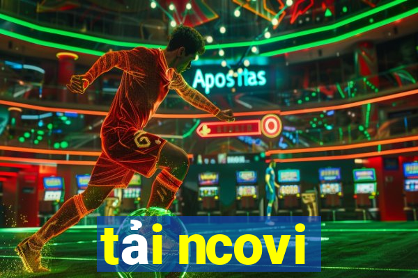 tải ncovi