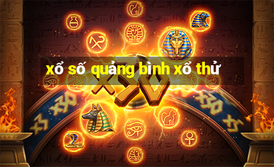 xổ số quảng bình xổ thử