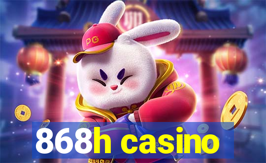 868h casino