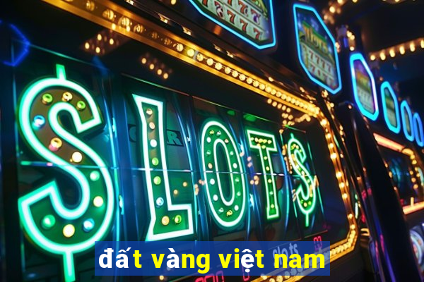 đất vàng việt nam