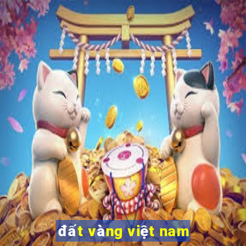 đất vàng việt nam