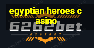 egyptian heroes casino