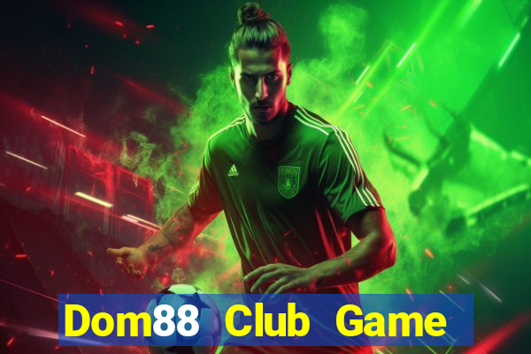 Dom88 Club Game Bài Fa88 Apk