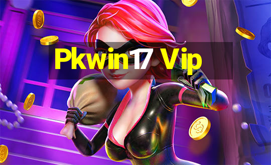 Pkwin17 Vip