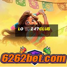 Lô Đề 247club