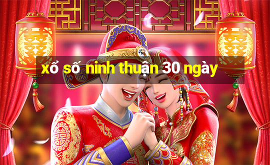 xổ số ninh thuận 30 ngày