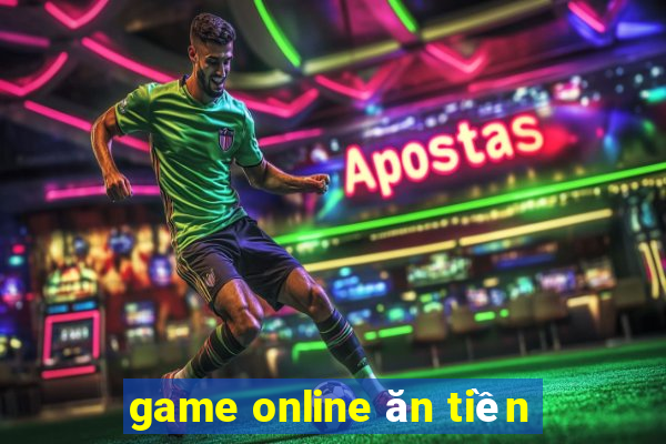 game online ăn tiền