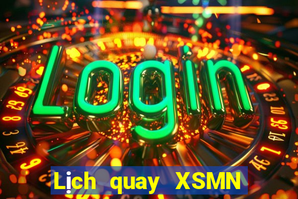 Lịch quay XSMN thứ bảy