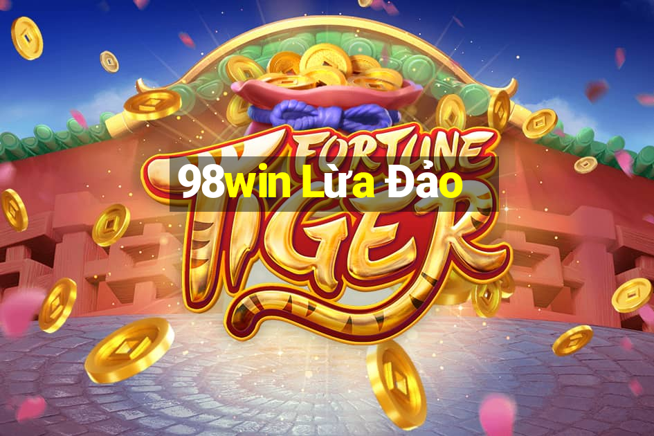 98win Lừa Đảo