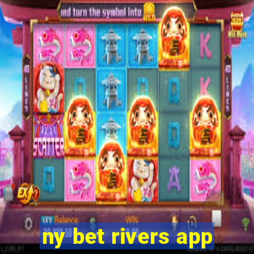 ny bet rivers app