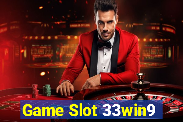 Game Slot 33win9