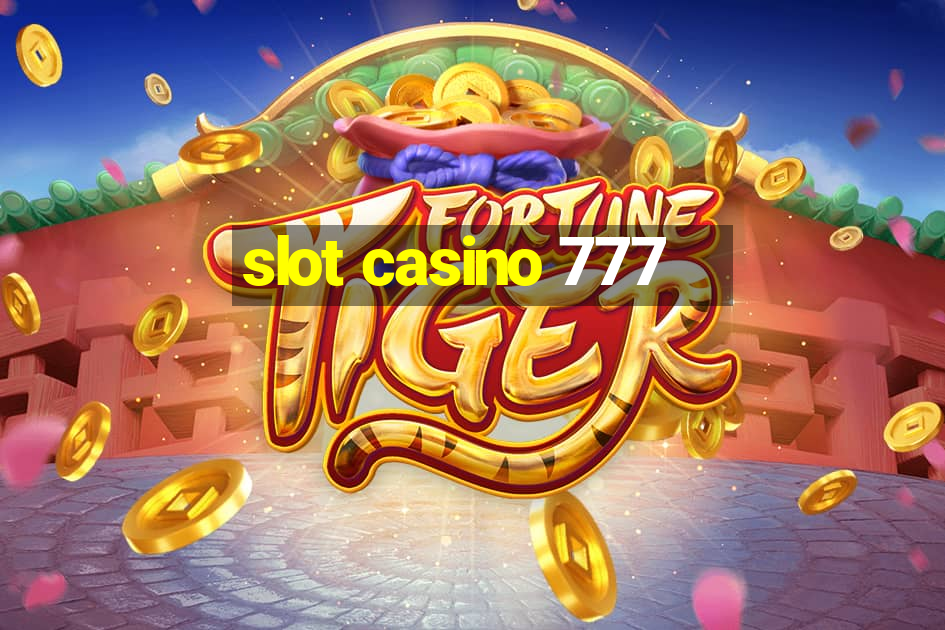 slot casino 777