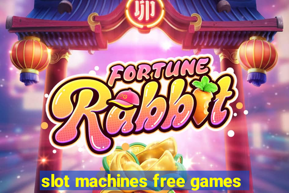 slot machines free games