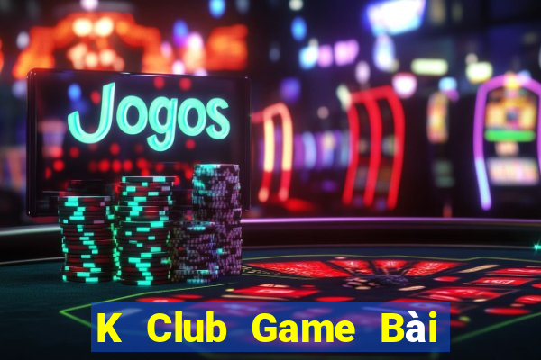 K Club Game Bài 69 Doi Thuong