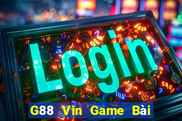 G88 Vin Game Bài Quay Hũ