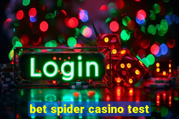 bet spider casino test