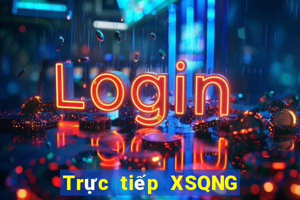 Trực tiếp XSQNG ngày 17