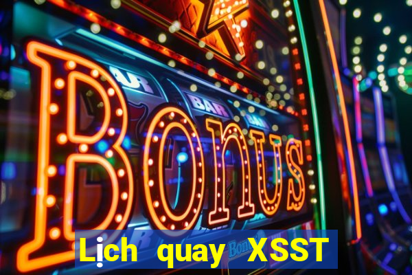 Lịch quay XSST ngày 28