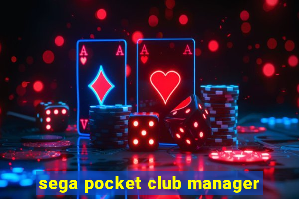 sega pocket club manager